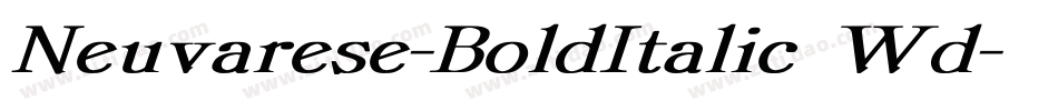 Neuvarese-BoldItalic Wd字体转换